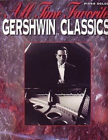 Gershwin: All Time Favourite Classics for Piano published by IMP