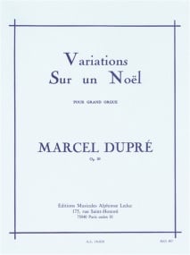 Dupre: Variations sur un Noel Opus 20 for Organ published by Leduc