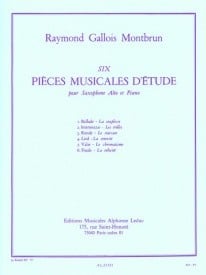 Gallois-Montbrun: 6 Pices Musicales D'Etude  for Alto Saxophone published by Leduc