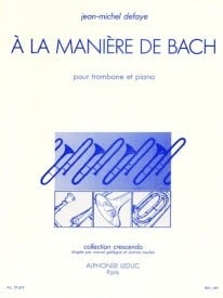 Defaye: A La Maniere de Bach for Trombone published by Leduc