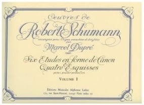 Schumann: Works for Organ & Pedal-Piano Volume 1 published by Leduc
