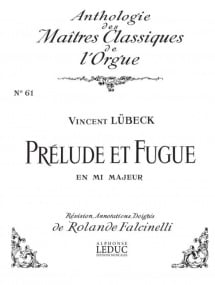 Lubeck: Prelude & Fugue in E major Organ published by Leduc
