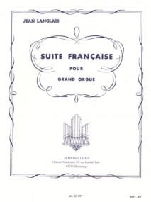 Langlais: Suite Francaise for Organ published by Leduc