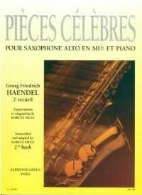 Handel: Pieces Celebres Volume 2 for Alto Saxophone published by Leduc