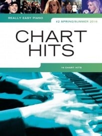 Really Easy Piano - Chart Hits Vol.2 (Spring/Summer 2016) published by Wise