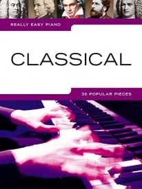 Really Easy Piano - Classical published by Wise