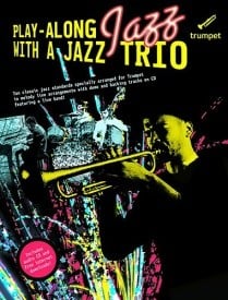 Play-Along Jazz With A Jazz Trio: Trumpet published by Wise