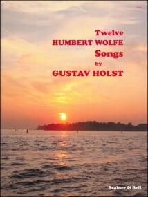 Holst: Twelve Humbert Wolfe Songs published by Stainer & Bell