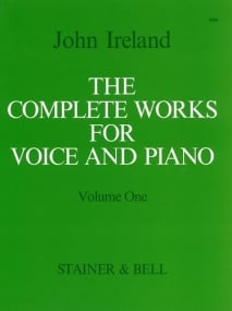 Ireland: The Complete Works for Voice and Piano. Volume 1: High Voice published by Stainer & Bell