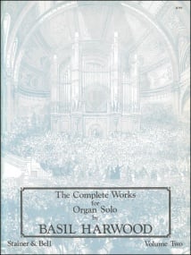 Harwood: The Complete Works for Organ Solo. Book 2 published by Stainer & Bell