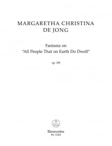 Jong: Fantasia on ''All People That on Earth Do Dwell'' for Organ published by Barenreiter