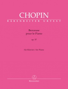 Chopin: Berceuse Opus 57 for Piano published by Barenreiter