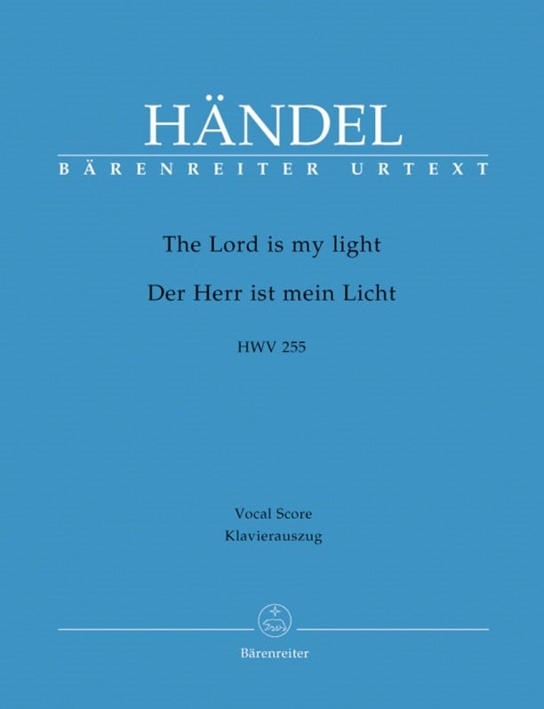 Handel: The Lord is my light (HWV 255) published by Barenreiter Urtext - Vocal Score