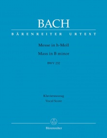 Bach: Mass in B minor (BWV 232) published by Barenreiter Urtext - Vocal Score (Khs Edition)