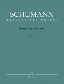 Schumann: Frauenliebe und Leben Opus 42 published by Barenreiter