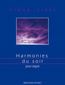 Liszt: Harmonies du Soir for Organ published by Barenreiter