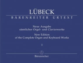 Lbeck: Complete Organ & Keyboard Works Volume 1 published by Barenreiter