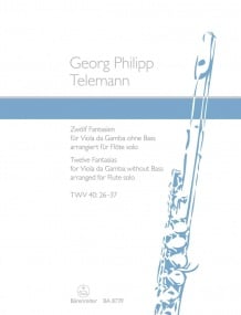 Telemann: 12 Fantasias TWV 40: 26-37 for Viola da Gamba arranged for Flute published by Barenreiter