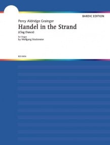 Grainger: Handel in the Strand for Organ published by Bardic