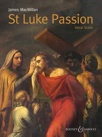 MacMillan: St Luke Passion published by Boosey & Hawkes - Vocal Score