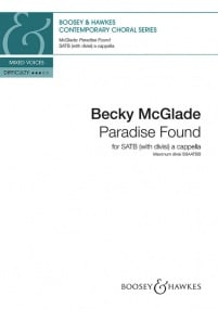 McGlade: Paradise Found SATB with divisi published by Boosey & Hawkes