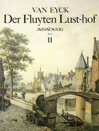 Eyck: Der Fluyten Lusthof Volume 2 for Recorder published by Amadeus