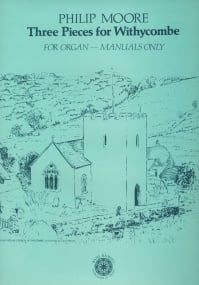 Moore: Three Pieces for Withycombe for Organ (manuals only) published by Basil Ramsey