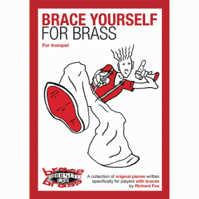 Brace Yourself for Brass  Trumpet Book published by Foxy Dots