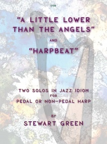 Green: A Little Lower than the Angels & Harpbeat for Solo Harp published by Clifton