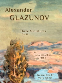Glazunov: Three Miniatures Opus 42 for Alto Saxophone published by Clifton