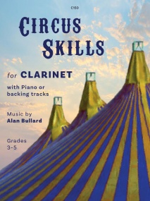 Bullard: Circus Skills for Clarinet published by Clifton