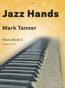 Tanner: Jazz Hands for Piano Book 2 published by Clifton