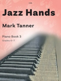 Tanner: Jazz Hands for Piano Book 3 published by Clifton