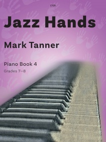 Tanner: Jazz Hands for Piano Book 4 published by Clifton