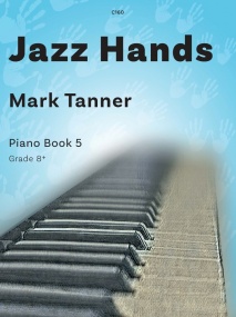 Tanner: Jazz Hands for Piano Book 5 published by Clifton