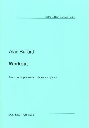 Bullard: Workout for Tenor or Soprano Saxophone published by Colne