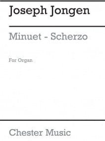Jongen: Menuet-Scherzo for Organ published by Chester