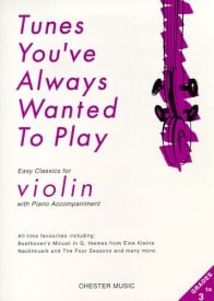 Tunes You've Always Wanted To Play for Violin published by Chester