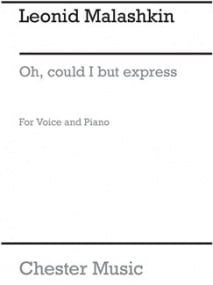 Malashkin: Oh Could I But Express In Song for Low Voice published by Chester