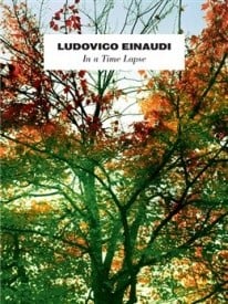 Einaudi: In A Time Lapse for Piano by published by Chester