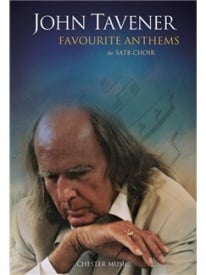 Tavener: Favourite Anthems SATB published by Chester