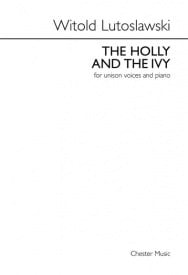 Lutoslawski: The Holly And The Ivy (Unison) published by Chester