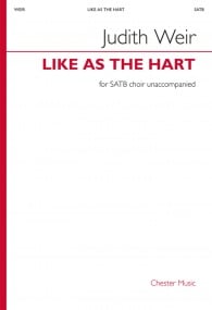 Weir: Like as the Hart SATB published by Chester