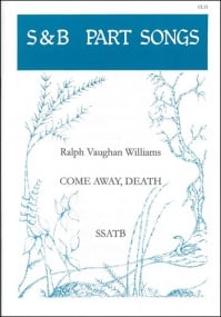 Vaughan-Williams: Come Away Death SSATB published by Stainer and Bell