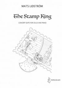 Lidstrom: The Stamp King, Concert Suite for Cello & Piano published by CelloLid
