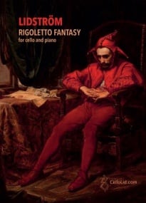 Lidstrom: Rigoletto Fantasy for Cello & Piano published by CelloLid