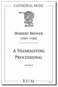 Brewer: A Thanksgiving Processional for Organ published by Cathedral Music