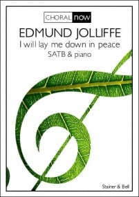 Jolliffe: I will lay me down in peace SATB published by Stainer & Bell