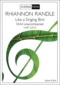 Randle: Like a Singing Bird SSAA published by Stainer & Bell
