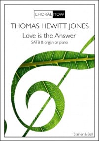 Hewitt Jones: Love is the Answer SATB published by Stainer & Bell